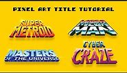 How to make 3D Title Lettering? | Pixel Art Workflow