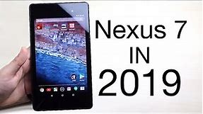 NEXUS 7 (2013) In 2019! (Still Worth It?) (Review)