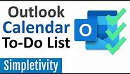 How to Use Outlook Calendar as a To-Do List (Tips & Tricks)