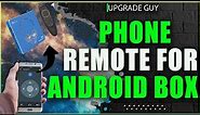 Phone as a remote for Android TV Box [EASY] - How to use any cellphone as a Remote 2021📺