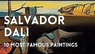 The 10 most famous works of Salvador Dali