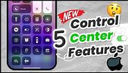 5 Useful Control Center Features You MUST Have on Your iPhone [2024]