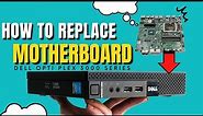 Step-by-Step Guide: How to Replace Motherboard in Dell OptiPlex 3000 Series