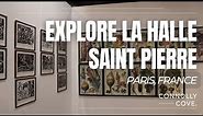 Explore La Halle Saint Pierre | Paris | France | Things To Do In Paris | Travel Video