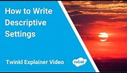 How to Write a Setting Description in Creative Writing