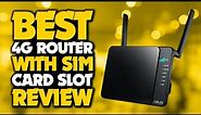 Top 5 Best 4G Router With Sim Card Slot Review In 2023