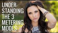 Understanding The 3 Primary Metering Modes | Photography 101