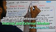 Types of Modem , Difference Between Internal and External modem