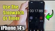 iPhone 14/14 Pro Max: How to Use The Stopwatch Or Timer