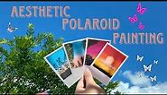 Aesthetic Polaroid Paintings 🌷 || Polaroid Painting Idea || Easy Painting