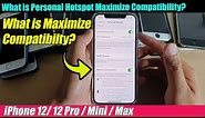 iPhone 12/12 Pro: What is Personal Hotspot Maximize Compatibility?