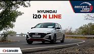 Hyundai i20 N Line - A Proper Pocket Rocket! | Driver's Cars - S2, EP6 | CarWale