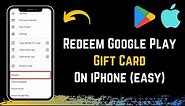 How to Redeem Google a Gift Play Card on iPhone !