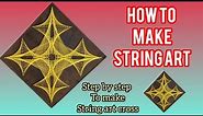 How to make cross string art | simple string art tutorial