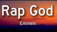 Eminem - Rap God (Lyrics)