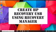 Create HP Recovery USB using Recovery Manager