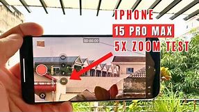 iPhone 15 Pro Max 5x Zoom Test