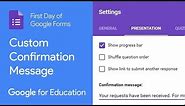 How to Customize Google Forms Confirmation Message (First Day of Google Forms)
