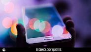 80 Best Technology Quotes To Inspire Creativity and Innovation
