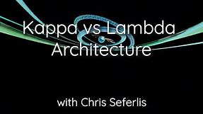 Kappa vs Lambda Architecture