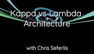 Kappa vs Lambda Architecture