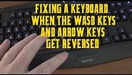 How To Fix a Keyboard When The WASD Keys & Arrow Keys Get Flipped