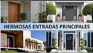 HERMOSAS ENTRADAS PRINCIPALES de CASAS MODERNAS