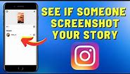 How To See If Someone Screenshot Your Instagram Story | Easy Tutorial (2023)
