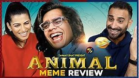 ANIMAL MEME REVIEW REACTION!! | Tanmay Bhat