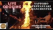 LIVE COOKING-Sapporo Teppanyaki Manchester || Japanese Restaurant Manchester UK