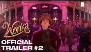 Wonka | Trailer #2