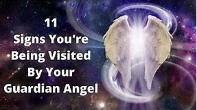 11 Signs You are Being Visited by Your Guardian Angel - Signs Of An Angel Watching Over You