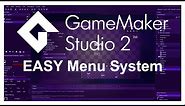 The EASIEST GameMaker Studio Menu Tutorial