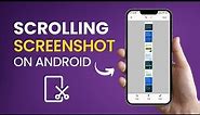 How to Take a Long Scrolling Screenshot on Android [3 Methods]