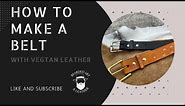 Belt Making with Vegetable Tanned Leather