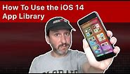 How To Use the iOS 14 App Library