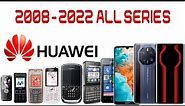 All Huawei Phones Evolution and Features 2008 2022