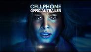 CELLPHONE - Official Trailer - Gravitas Ventures