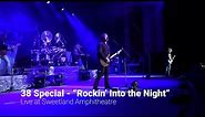 38 Special - Rockin' Into the Night (Live at Sweetland Amphitheatre)