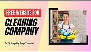 Create Your Free Cleaning Business Website in 30 Minutes!