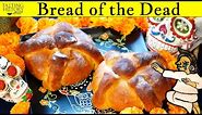Day of the Dead Bread - Pan de Muerto