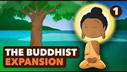 Siddhartha and Ancient Buddhism -The Buddhist Expansion - World History - Part 1 - Extra History