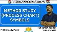 Method Study ( Process Chart) Symbols . || Lecture Notes ||