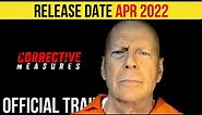 Corrective Measures Official Trailer (APR 2022) Bruce Willis, Action Movie HD