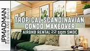 HOW TO DESIGN | 22sqm 1BR Tiny Condo Makeover Guides : Tropical Scandinavian | SMDC