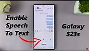 How To Enable Voice Input Speech To Text On Keyboard On Samsung Galaxy S23s