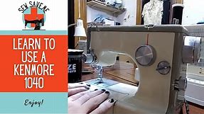 How to Use a Vintage Kenmore 158.1040 Sewing Machine - Wind a bobbin, thread, stitches, buttonholes