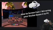 How to Screen Cast / Mirroring your Oculus Quest 2 to PC