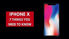 iPhone X: Seven things you need to know about Apple's $1,000 phone