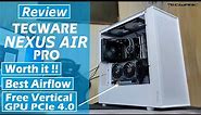 Review TECWARE NEXUS AIR PRO Casing Gaming Recommend & Free Vertical GPU PCIe 4.0 Diharga Terjangkau